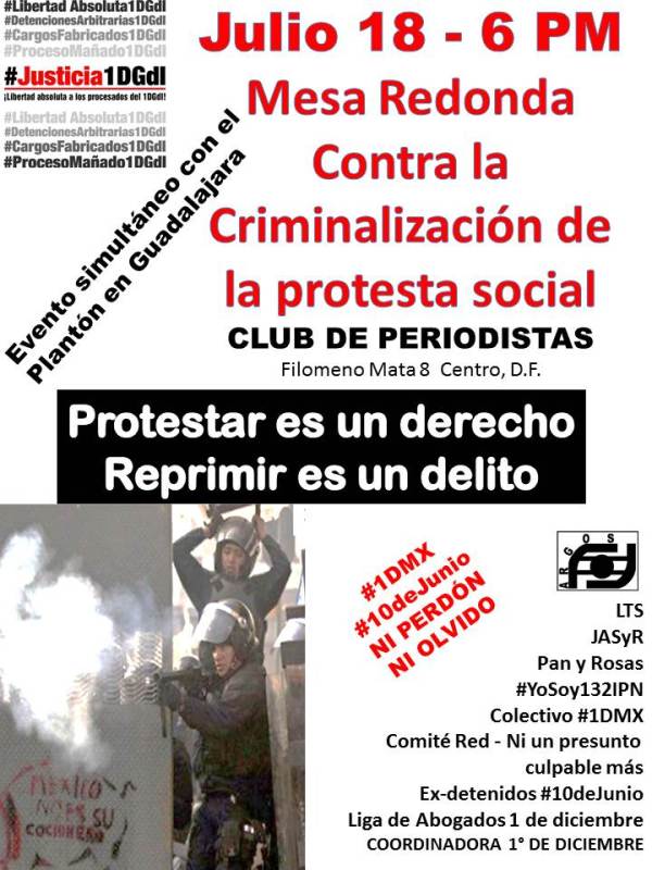 Mesa vs criminalización de la protesta social 18 Jul. 6 PM, Club de Periodistas, Filomeno Mata 8, Centro, DF.