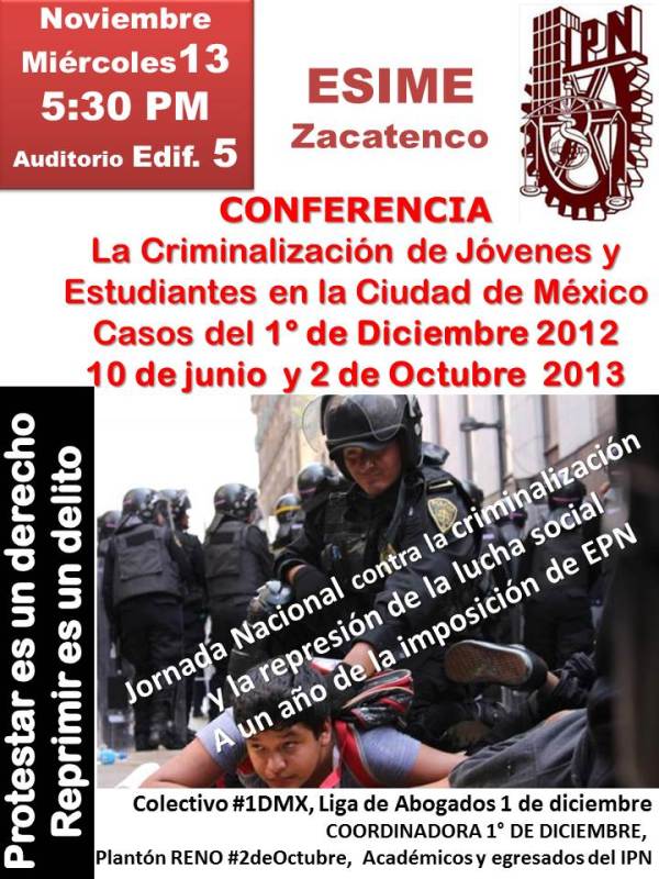 Conferencia en IPN Zacatenco 13 Nov. 5 PM: La criminalización de jóvenes y estudiantes en el DF.